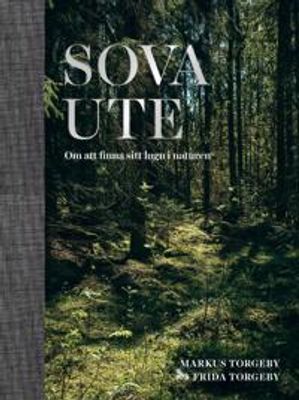 Sova ute om att finna sitt lugn i naturen