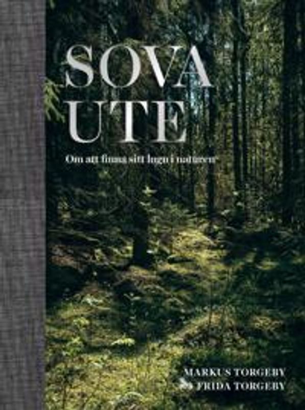 Sova ute om att finna sitt lugn i naturen