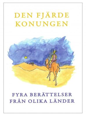 Den fjärde konungen - Fyra berättelser från olika länder