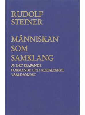 Människan som samklang, Rudolf Steiner