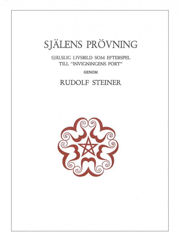 Själens prövning, Rudolf Steiner