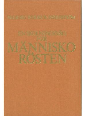 En skolning för människorösten, Valborg Werbeck Svärdström