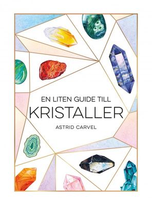 En liten guide till kristaller