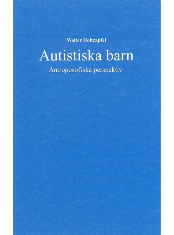 Autistiska barn, Walter Holtzapfel
