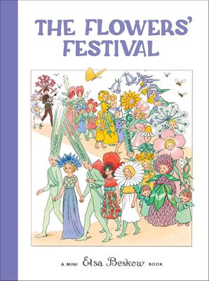 The Flowers' Festival (Mini edition) -  Elsa Beskow