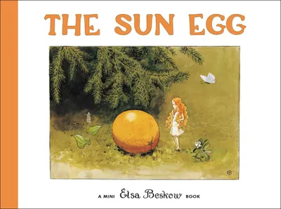 The Sun Egg - Elsa Beskow