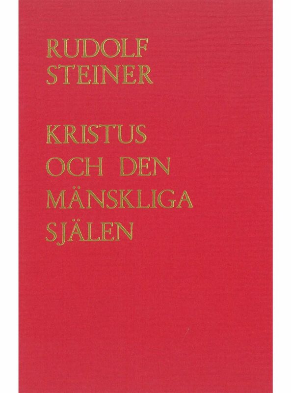 Kristus och den mänskliga själen, Rudolf Steiner