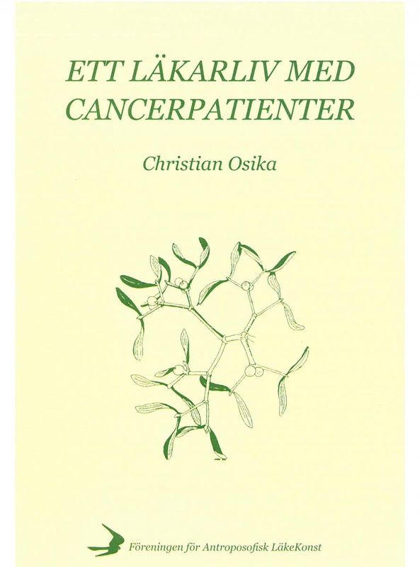 Ett läkarliv med cancerpatienter, Christian Osika