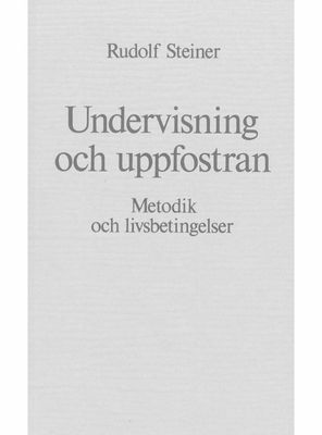 Undervisning & Uppfostran, Rudolf Steiner