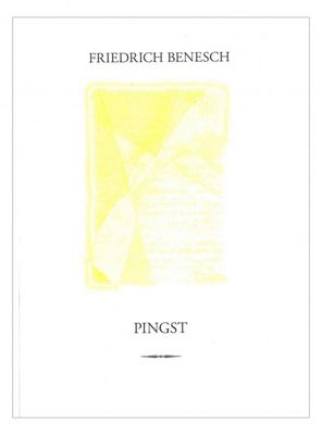 Pingst i vår tid, Friedrich Benesch