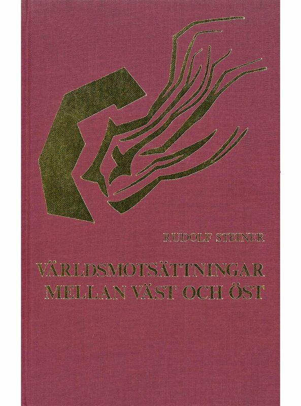 Världsmotsättningar mellan väst och öst, Rudolf Steiner