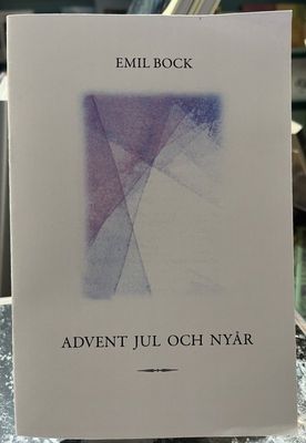 Advent, Jul och Nyår, Emil Bock