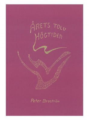 Årets tolv högtider, Peter Broström