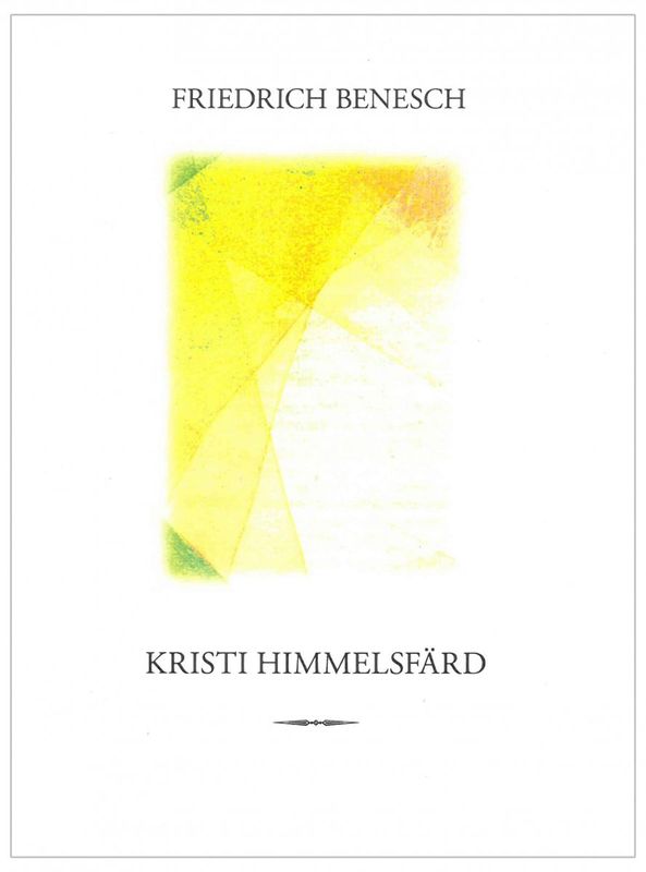 Kristi himmelsfärd, Friedrich Benesch