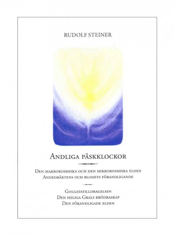 Andliga Påskklockor, Rudolf Steiner