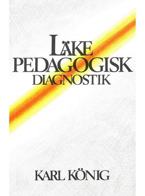 Läkepedagogisk diagnostik, Karl König