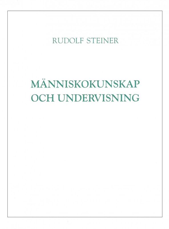 Människokunskap & undervisning, Rudolf Steiner