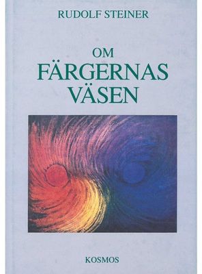 Om färgernas väsen, Rudolf Steiner