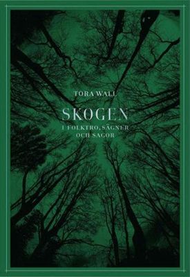 Skogen, Tora Wall