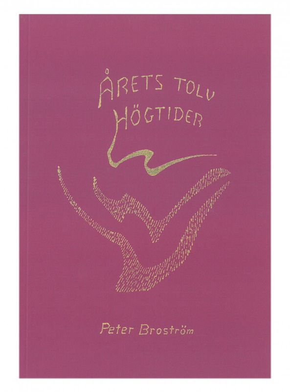 Årets tolv högtider, Peter Broström