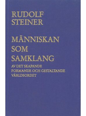 Människan som samklang, Rudolf Steiner