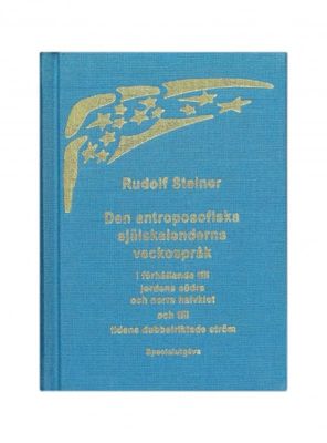 Den antroposofiska själskalenderns veckospråk, Rudolf Steiner