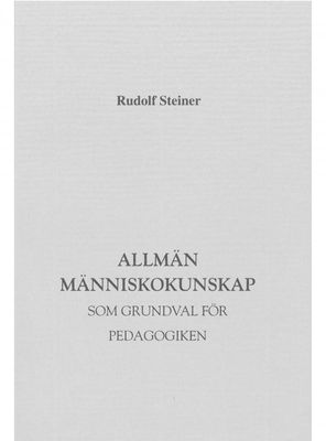 Allmän Människokunskap, Rudolf Steiner