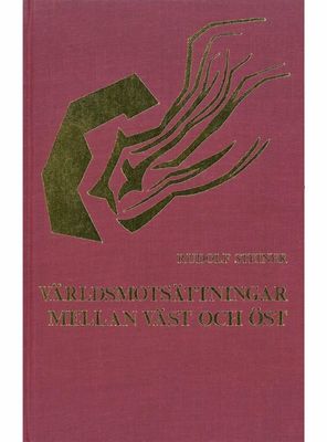 Världsmotsättningar mellan väst och öst, Rudolf Steiner