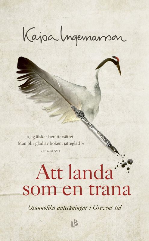 Att landa som en trana, Kajsa Ingemarsson