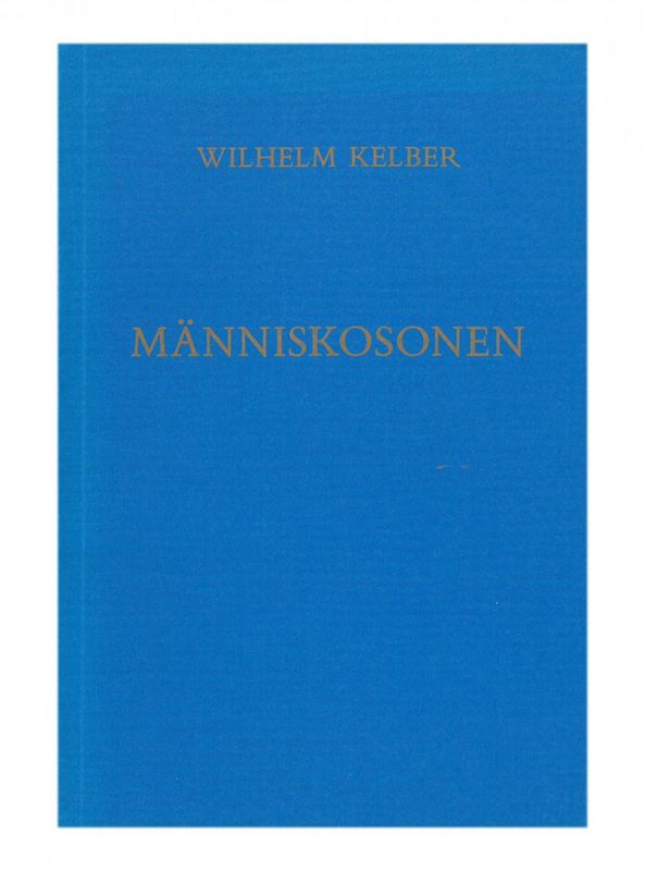 Människosonen, Wilhelm Kelber