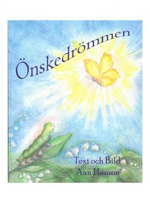 Önskedrömmen, Ann Hanzon