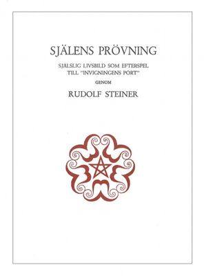 Själens prövning, Rudolf Steiner