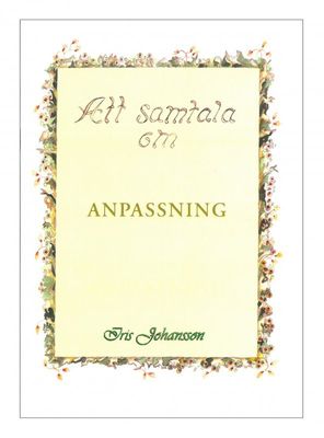 Att samtala om - Anpassning, Iris Johansson