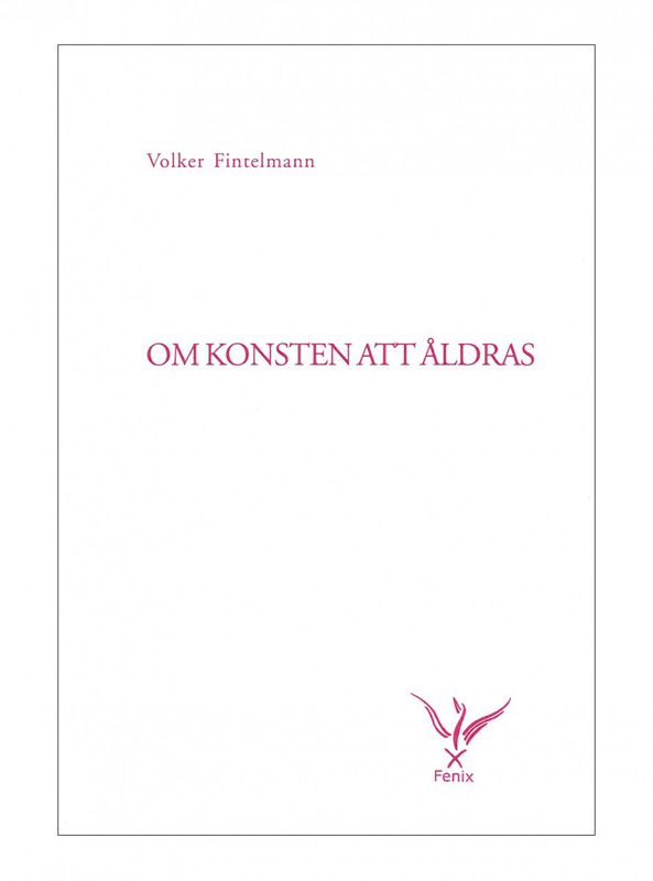 Om konsten att åldras, Volker Fintelmann