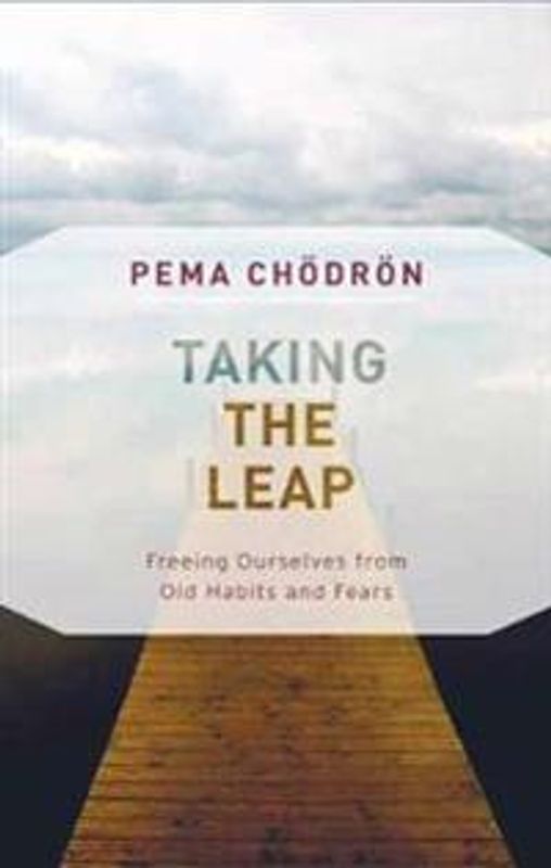 Taking the Leap - Pema Chödrön