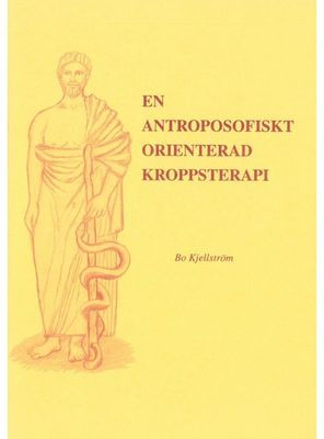 En antroposofiskt orienterad kroppsterapi, Bo Kjellström