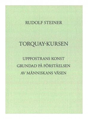 Torquay kursen, Rudolf Steiner