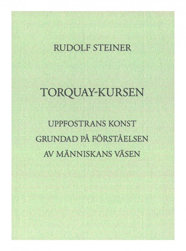 Torquay kursen, Rudolf Steiner