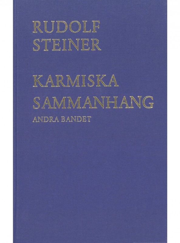 Karmiska sammanhang 2:a bandet, Rudolf Steiner