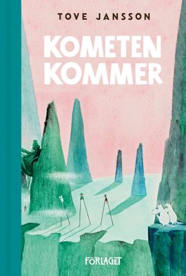 Kometen Kommer - Tove Jansson