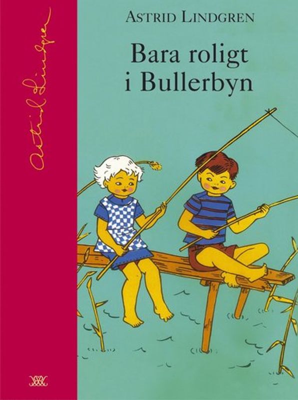 Bara roligt i Bullerbyn