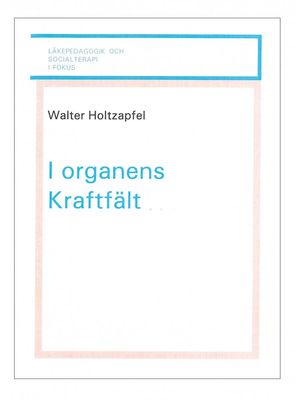 I organens kraftfält, Walter Holtzapfel
