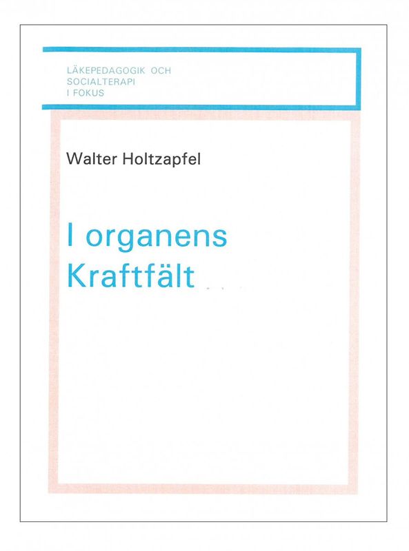 I organens kraftfält, Walter Holtzapfel