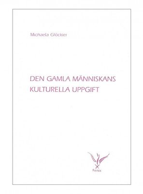 Den gamla människans kulturella uppgift, Michaela Glöckler
