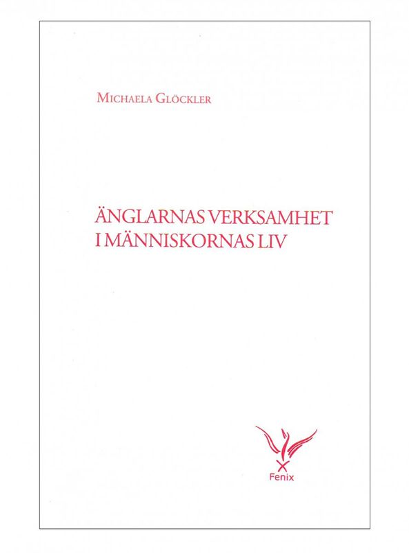 Änglarnas verksamhet i människornas liv, Michaela Glöckler
