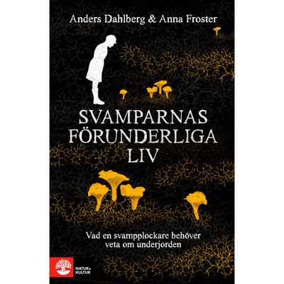 Svamparnas förunderliga liv