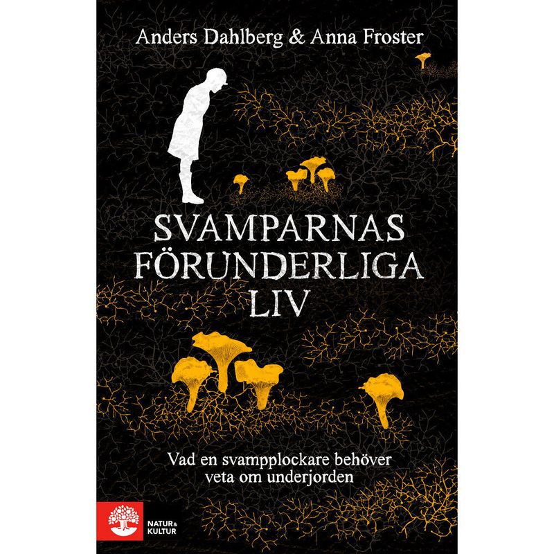 Svamparnas förunderliga liv