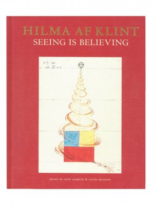 Hilma af Klint Seeing is Believing