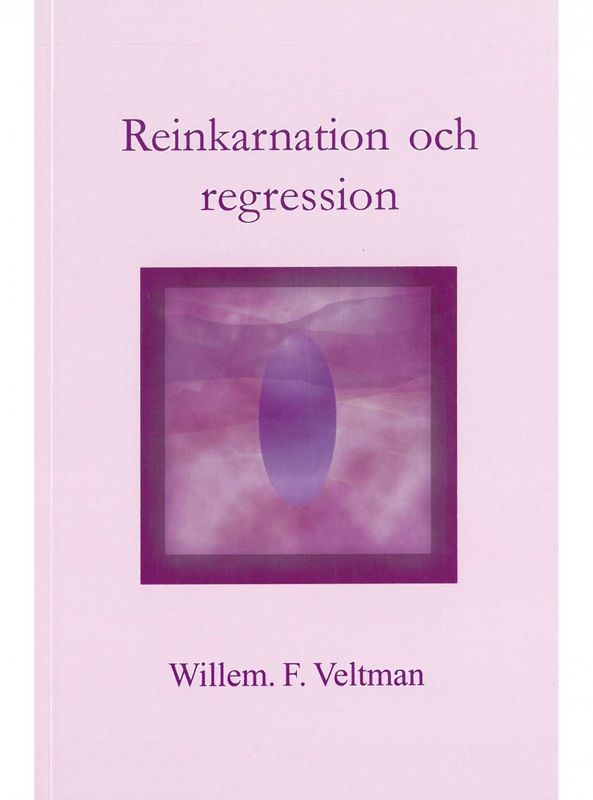 Reinkarnation & Regression, Wilem F Veltman