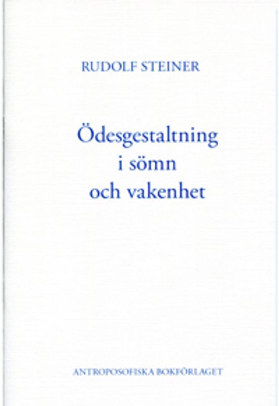 Ödesgestaltning i sömn och vakenhet